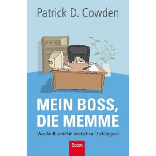 Mein Boss, die Memme