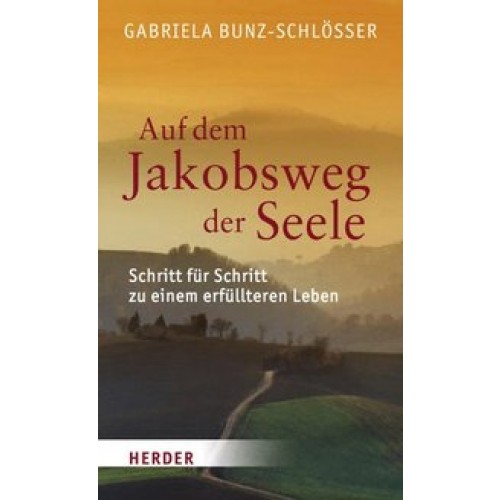 Auf dem Jakobsweg der Seele