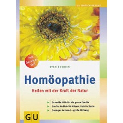 Homöopathie, Heilen mit der Kraft der Natur