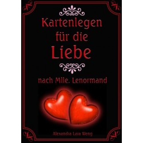 Kartenlegen für die Liebe nach Mlle. Lenormand