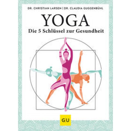 Yoga – die 5 Schlüssel zur Gesundheit