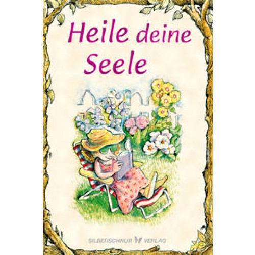 Heile deine Seele