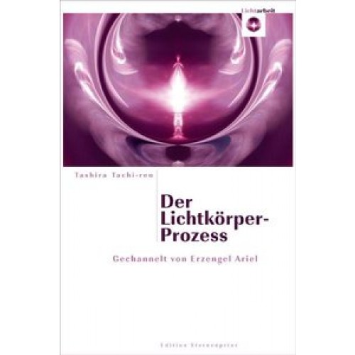 Der Lichtkörper-Prozess