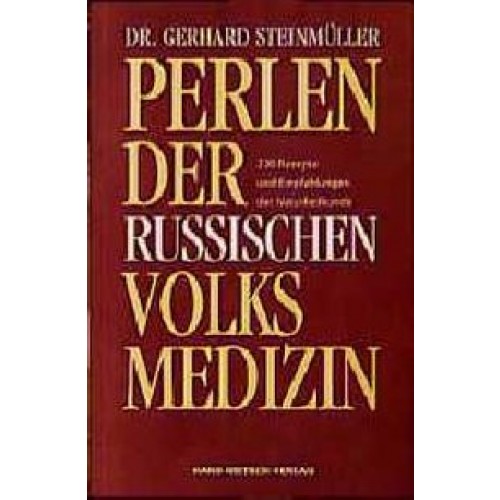 Perlen der russischen Volksmedizin