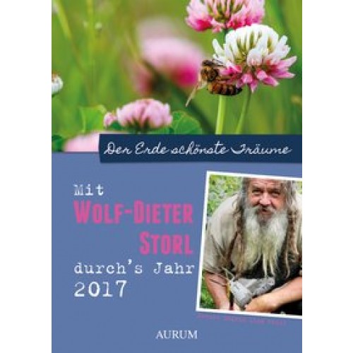 Mit Wolf-Dieter Storl durchs Jahr 2017