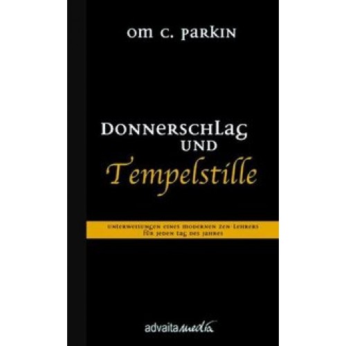 Donnerschlag und Tempelstille