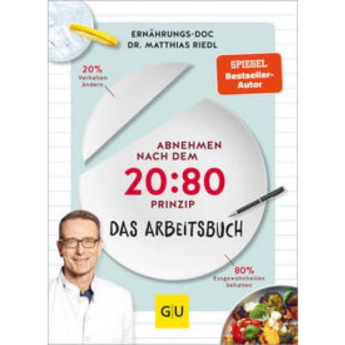 Abnehmen nach dem 20:80-Prinzip - Das Arbeitsbuch