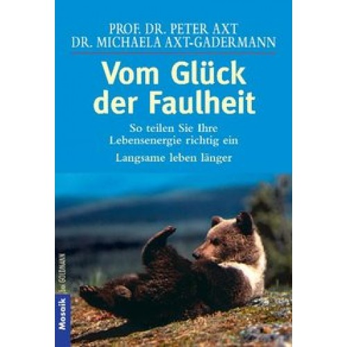 Vom Glück der Faulheit