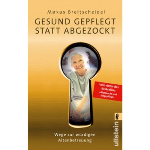 Gesund gepflegt statt abgezockt