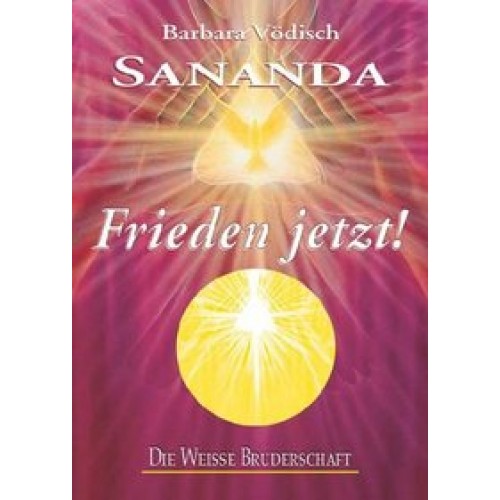 Sananda - Frieden jetzt!