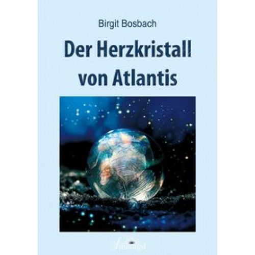 Der Herzkristall von Atlantis