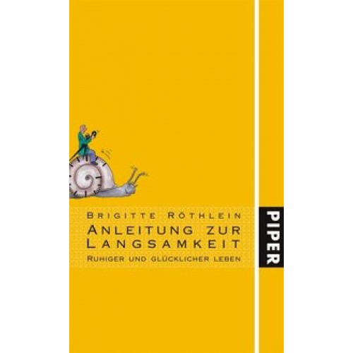 Anleitung zur Langsamkeit