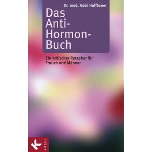 Das Anti-Hormon-Buch