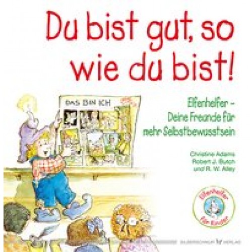 Du bist gut, so wie du bist!