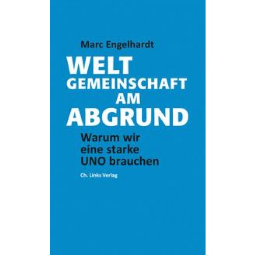 Weltgemeinschaft am Abgrund