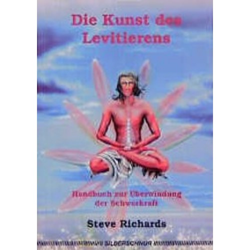 Kunst des Levitierensdbuch zur Überwindung der Schw