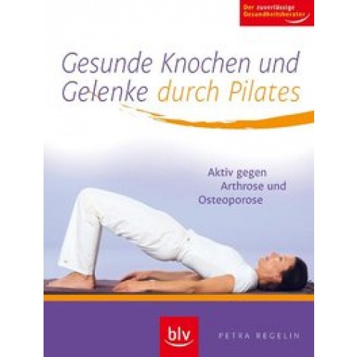 Gesunde Knochen und Gelenke durch Pilates