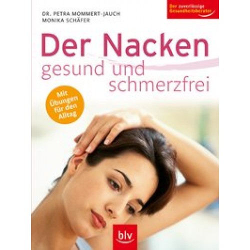 Der Nacken – gesund und schmerzfrei