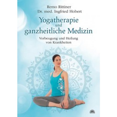 Yogatherapie und ganzheiltiche Medizin