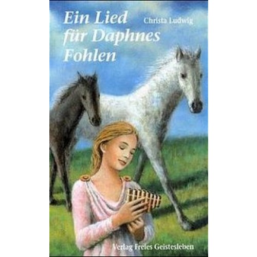 Ein Lied für Daphnes Fohlen