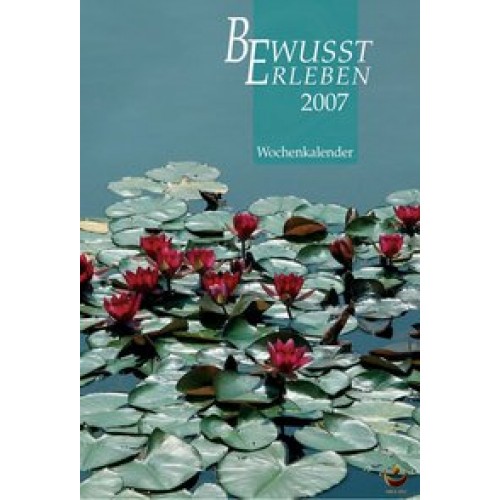 Bewusst Erleben Kalender 2007