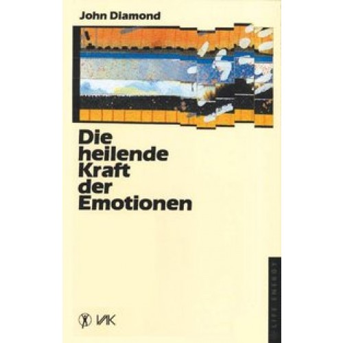 Die heilende Kraft der Emotionen