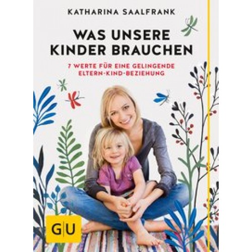 Was unsere Kinder brauchen