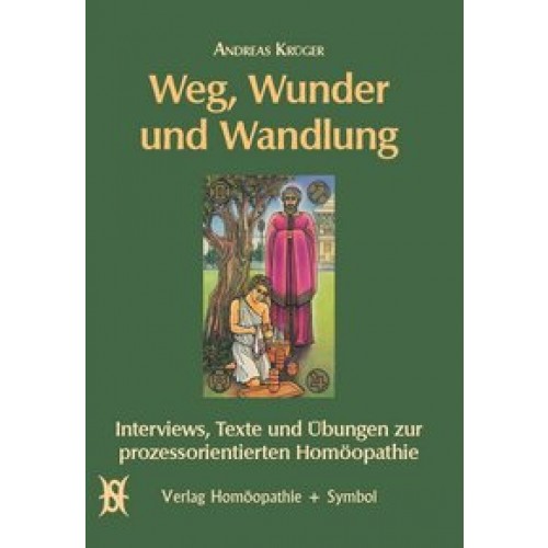 Weg, Wunder und Wandlung