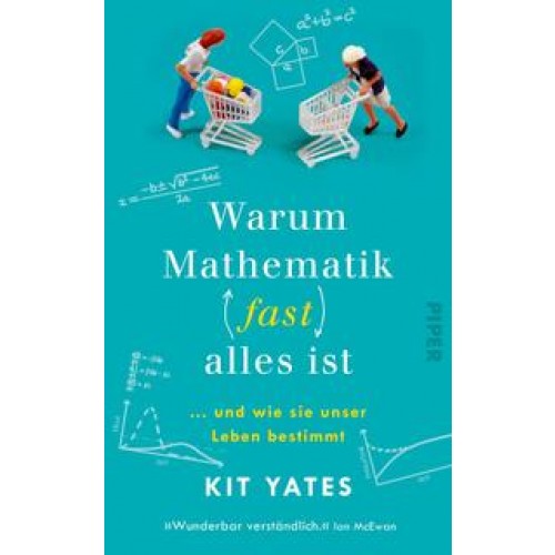 Warum Mathematik (fast) alles ist