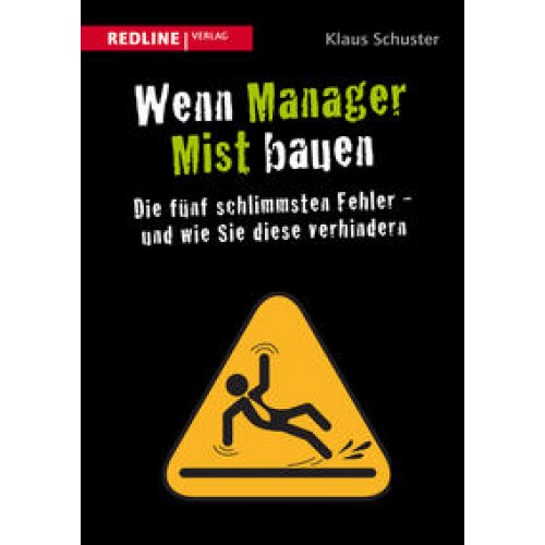 Wenn Manager Mist bauen