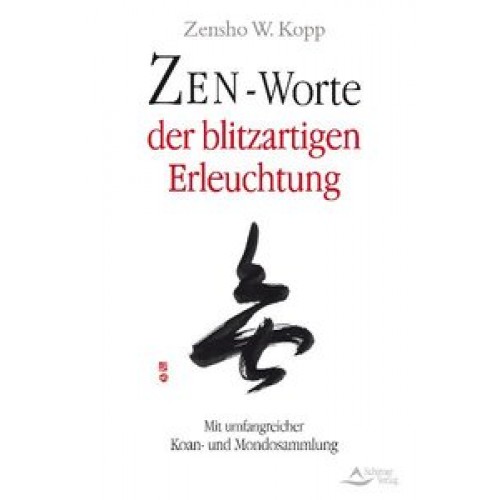 Zen-Worte der blitzartigen Erleuchtung