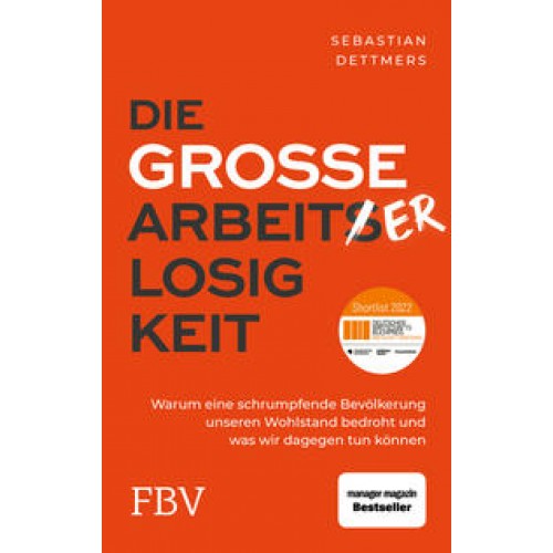 Die große Arbeiterlosigkeit