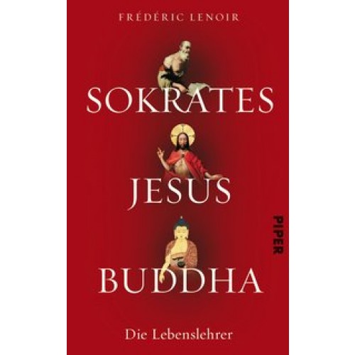 Sokrates, Jesus, Buddha