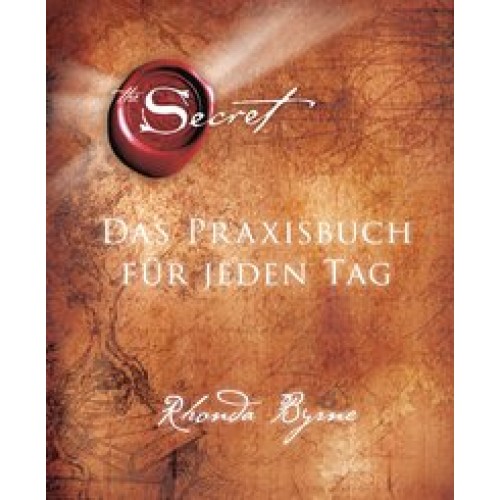 The Secret - Das Praxisbuch für jeden Tag