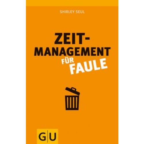 Zeitmanagement für Faule