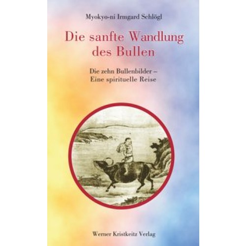 Die sanfte Wandlung des Bullen