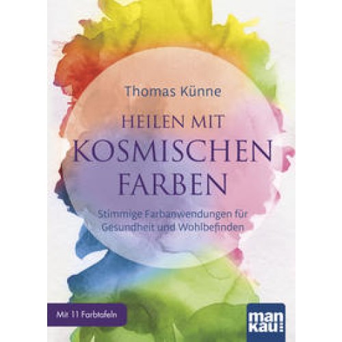 Heilen mit kosmischen Farben