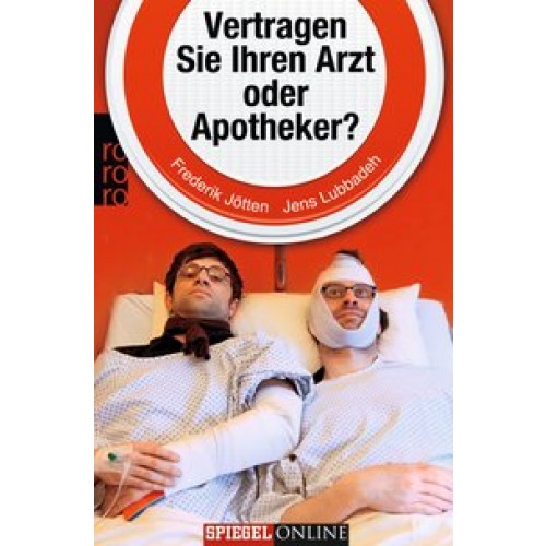 Vertragen Sie Ihren Arzt oder Apotheker?