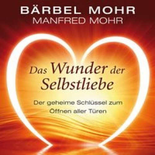 Das Wunder der Selbstliebe