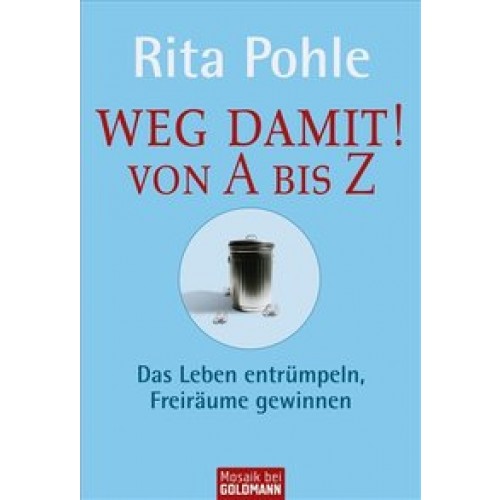 Weg damit! Von A bis Z