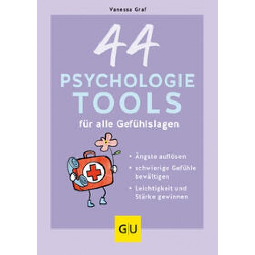 44 Psychologie-Tools für alle Gefühlslagen