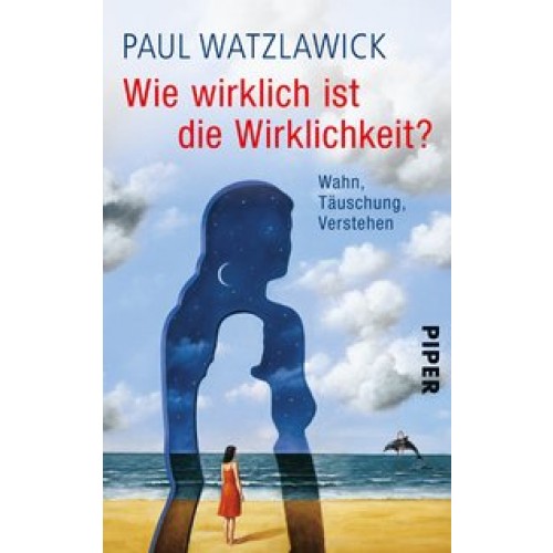 Wie wirklich ist die Wirklichkeit?