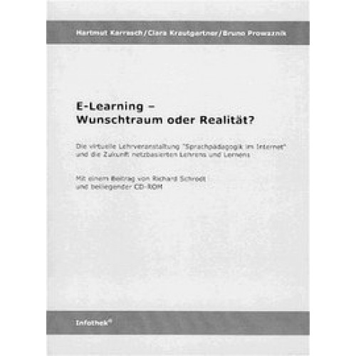 E-Learning - Wunschtraum oder Realität?