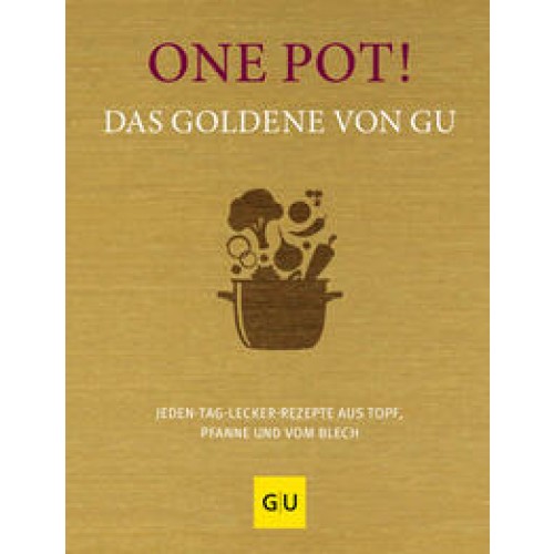 One Pot! Das Goldene von GU