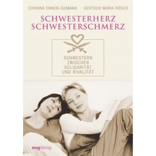 Schwesterherz - Schwesterschmerz