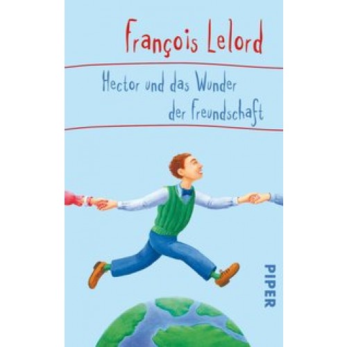 Hector und das Wunder der Freundschaft