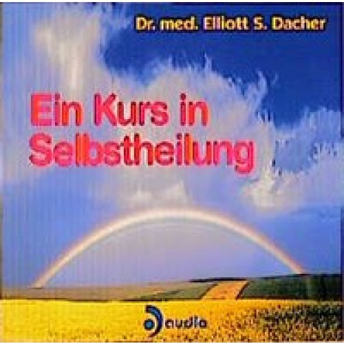 Ein Kurs in Selbstheilung