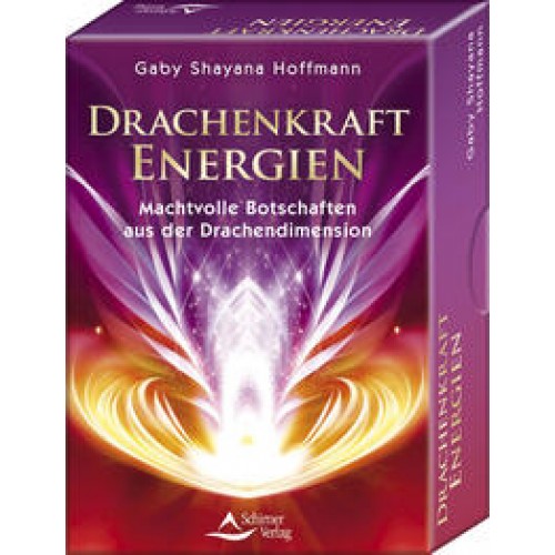 Drachenkraft-Energien – Machtvolle Botschaften aus der Drachendimension