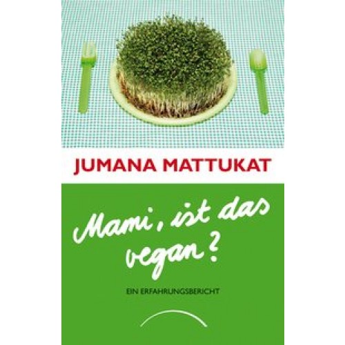 Mami, ist das vegan?