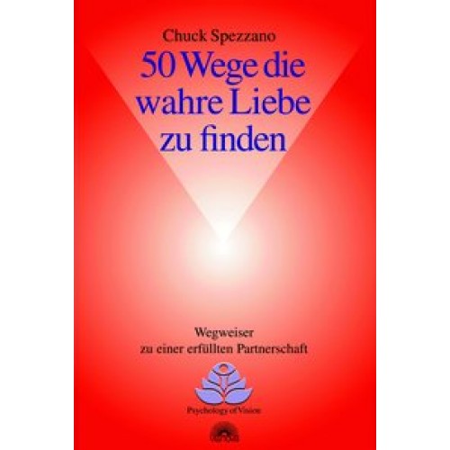 50 Wege, die wahre Liebe zu finden